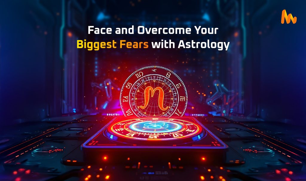 How Astrology Can Help Overcome Your Deep Fears?