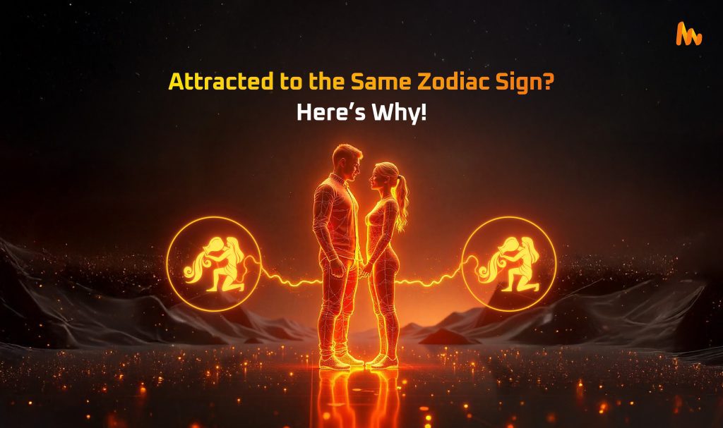 Astrology and Relationships: Why You Keep Attracting the Same Zodiac Sign?