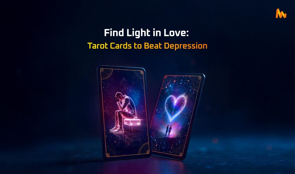 Tarot Cards To Help With Depression In Your Love Life