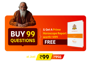Buy 99 Questions at ₹99, & Get a Prime Horoscope Report worth ₹499 Absolutely FREE!