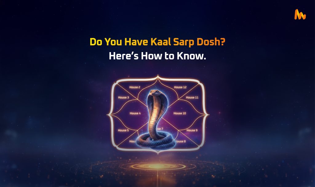 How to Know If Your Kundali Has Kaal Sarp Dosh?